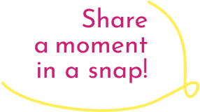 Share a moment in a Snap!